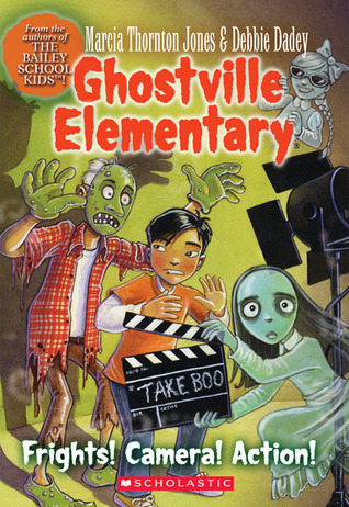Frights! Camera! Action! (Ghostville Elementary)