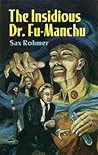 The Insidious Dr. Fu-Manchu by Sax Rohmer