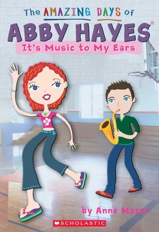 It's Music To My Ears (The Amazing Days of Abby Hayes, #14)