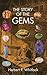 The Story of the Gems