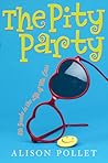 The Pity Party by Alison Pollet