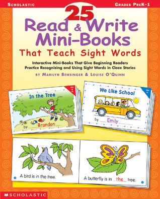 25 Read & Write Mini-books That Teach Sight Words: Grades Pre K-1