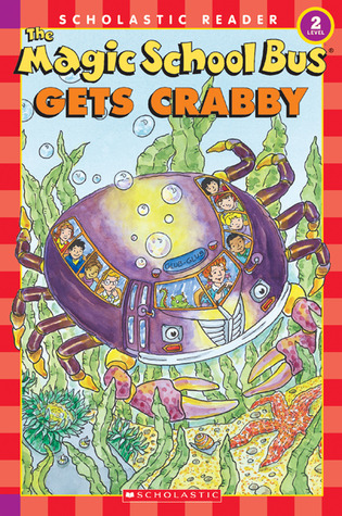 The Magic School Bus Gets Crabby (Scholastic Reader, Level 2)
