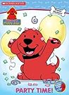 Party Time! (Clifford the Big Red Dog: Clifford's Puppy Days)