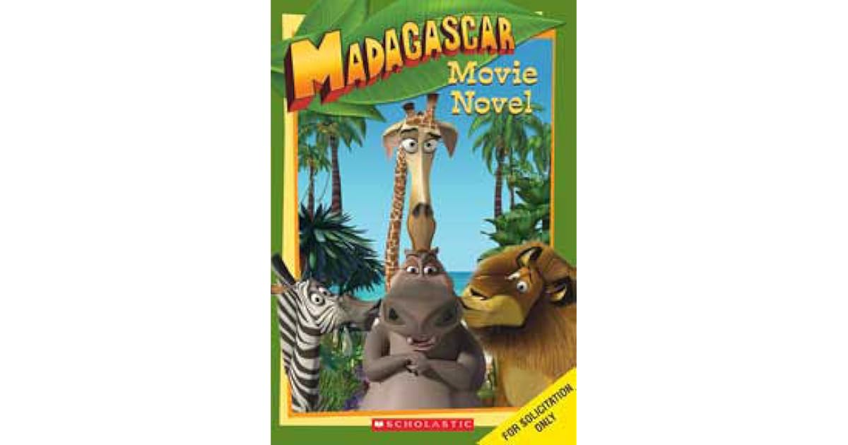 Madagascar: Movie Novel by Louise Gikow