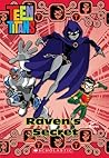 Raven's Secret (Teen Titans Chapter Book, #4) Raven's Secret (Teen Titans Chapter Book, #4)