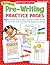 Bilingual Pre-Writing Practice Pages: 40 Irresistible Picture Pages That Help Children Develop the Fine Motor Skills They Need for Handwriting Success