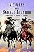 Six-Guns and Saddle Leather...
