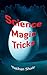 Science Magic Tricks (Dover Science For Kids)