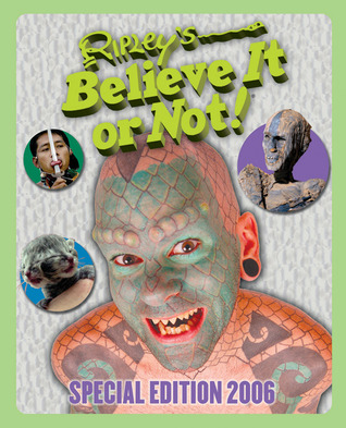 Ripley's Believe it or Not! Special Edition 2006 by Ripley
