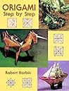 Origami: Step by Step (Dover Origami Papercraft) Origami: Step by Step (Dover Origami Papercraft)