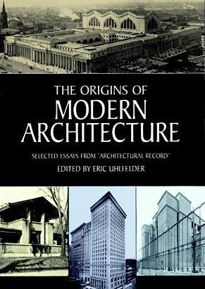 The Origins of Modern Architecture