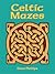 Celtic Mazes (Dover Childre...