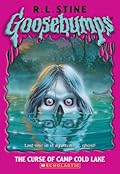 The Curse of Camp Cold Lake (Goosebumps, #56) 