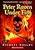 Peter Raven Under Fire