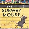 The Subway Mouse