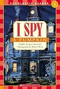 I Spy a Pumpkin (I Spy Readers)