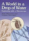 A World in a Drop of Water: Exploring with a Microscope (Dover Science For Kids)
