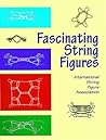Fascinating String Figures
