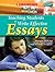 Teaching Students to Write Effective Essays: Meaningful, Step-by-Step Lessons That Get Students Ready for Writing Assessments