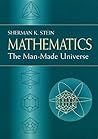 Mathematics: The Man-Made Universe (Dover Books on Mathematics)