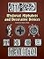 Medieval Alphabets and Decorative Devices by Henry Shaw