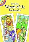 Twelve Wizard of Oz Bookmarks Twelve Wizard of Oz Bookmarks