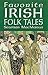 Favorite Irish Folk Tales by Seumas MacManus