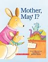Mother, May I? Mother, May I?