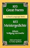 103 Great Poems: A Dual-Language Book (Dover Dual Language German) (German and English Edition)