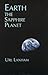 Earth, the Sapphire Planet by Url Lanham