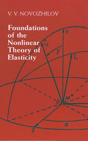 Foundations of the Nonlinear Theory of Elasticity (Paperback)