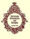 Victorian Ornaments and Designs (Dover Pictorial Archive Series) Victorian Ornaments and Designs (Dover Pictorial Archive Series)