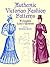 Authentic Victorian Fashion...