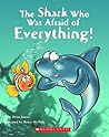 The Shark Who Was Afraid Of Everything