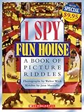 I Spy Fun House: A Book of Picture Riddles