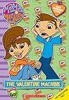 The Valentine Machine (Maya & Miguel) The Valentine Machine (Maya & Miguel)