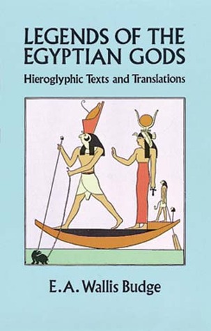 Legends of the Egyptian Gods: Hieroglyphic Texts and Translations (Egypt)