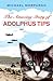 The Amazing Story Of Adolphus Tips