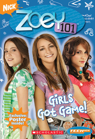 Girls Got Game! (Zoey 101, #1)