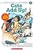 Cats Add Up (Scholastic Reader Collection Level 3)