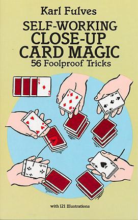Self-Working Close-Up Card Magic: 56 Foolproof Tricks (Dover Magic Books)
