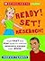 Ready! Set! Research! Your Fast And Fun Guide To Writing Research Papers That Rock (Scholastic Guides)