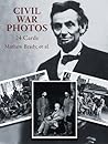 Civil War Photos by Mathew B. Brady