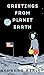Greetings from Planet Earth by Barbara Kerley