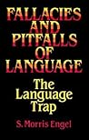 Fallacies and Pitfalls of Language: The Language Trap (Dover Language Guides) Fallacies and Pitfalls of Language: The Language Trap (Dover Language Guides)
