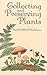 Collecting and Preserving Plants