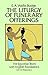 The Liturgy of Funerary Offerings: The Egyptian Texts with English Translations