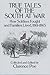 True Tales of the South at War: How Soldiers Fought and Families Lived, 1861-1865 (Civil War)