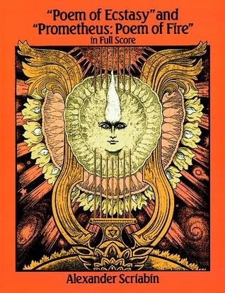 Poem of Ecstasy and Prometheus: Poem of Fire: In Full Score